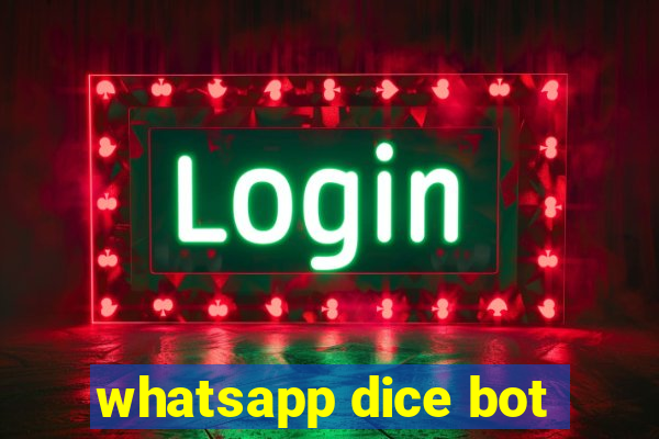 whatsapp dice bot