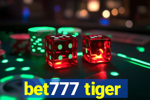 bet777 tiger