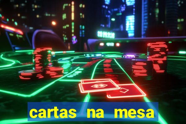 cartas na mesa download dublado