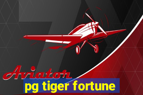 pg tiger fortune