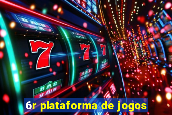 6r plataforma de jogos