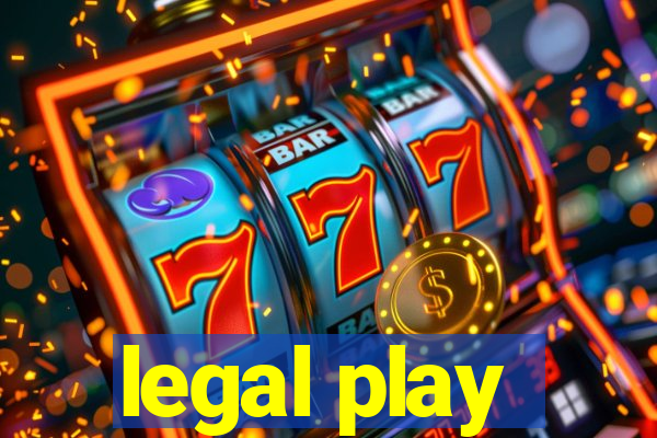 legal play