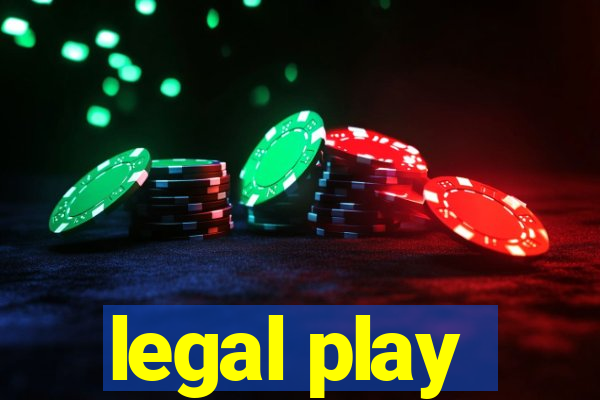 legal play