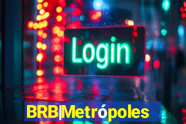 BRB|Metrópoles