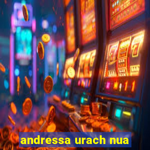andressa urach nua