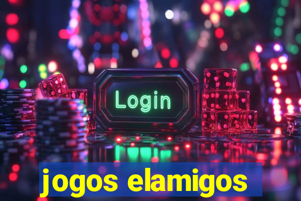 jogos elamigos