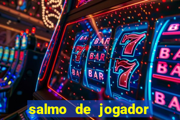 salmo de jogador de futebol
