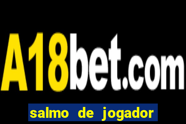 salmo de jogador de futebol