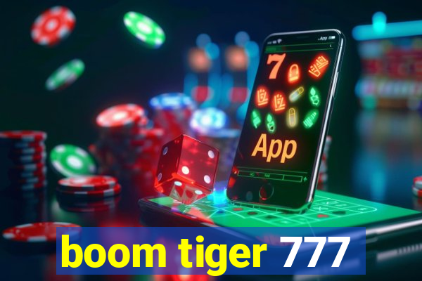 boom tiger 777