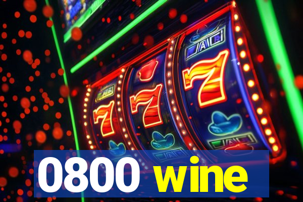 0800 wine