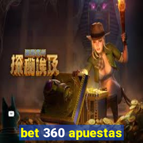 bet 360 apuestas