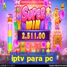 iptv para pc
