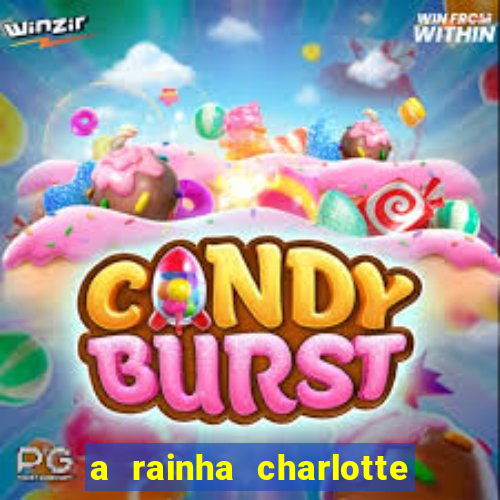a rainha charlotte era negra
