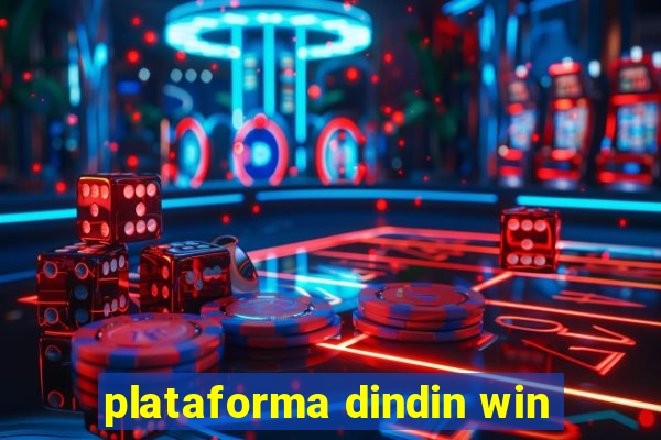 plataforma dindin win