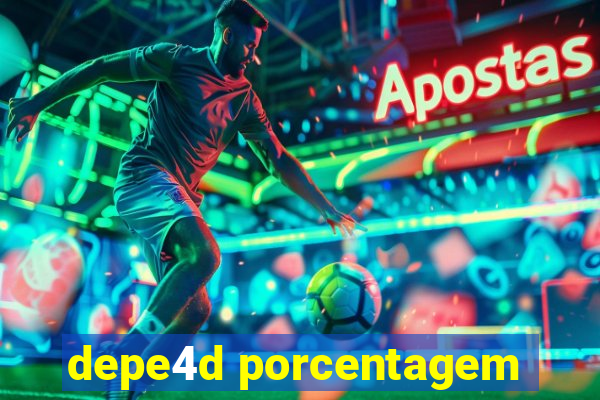 depe4d porcentagem