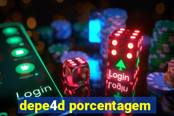 depe4d porcentagem