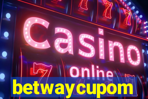 betwaycupom