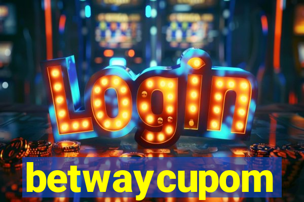 betwaycupom