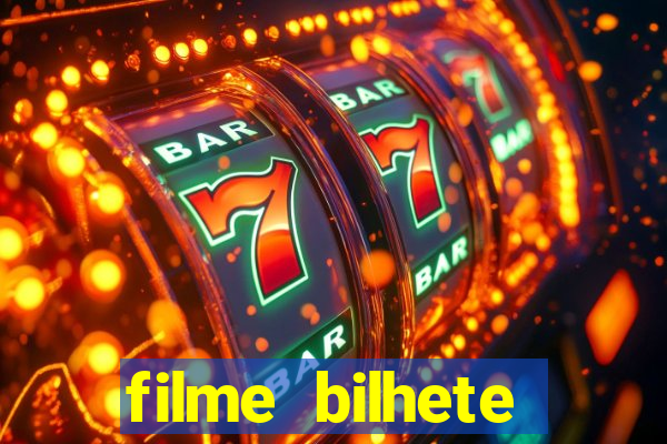 filme bilhete premiado completo dublado