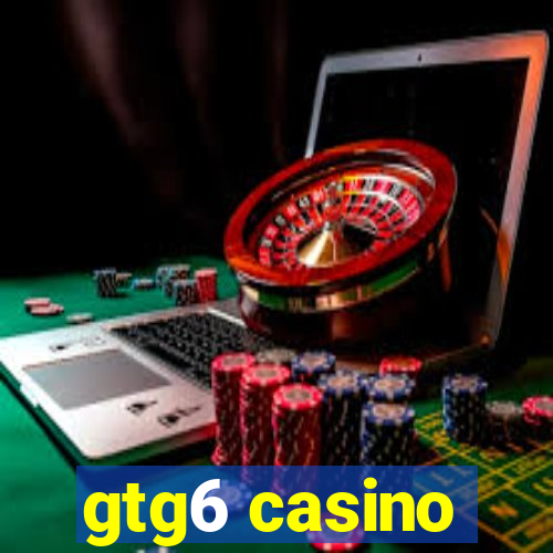 gtg6 casino