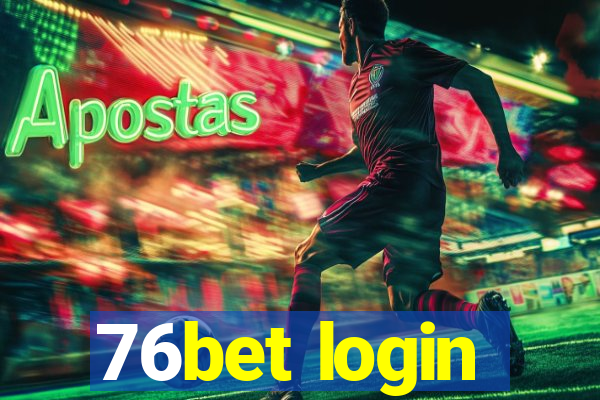 76bet login