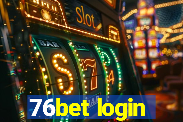 76bet login