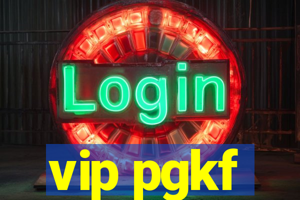 vip pgkf