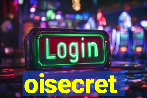 oisecret
