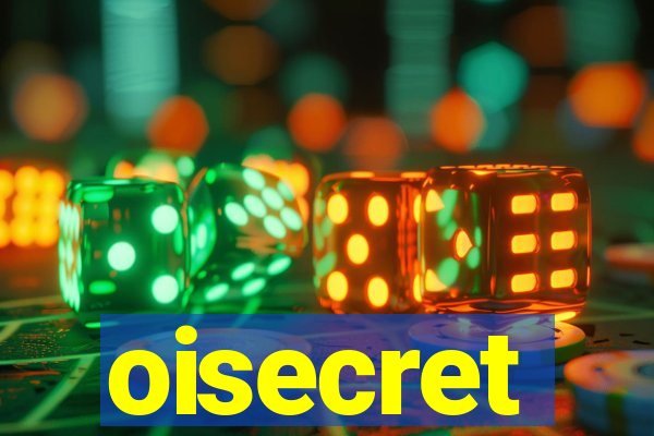 oisecret