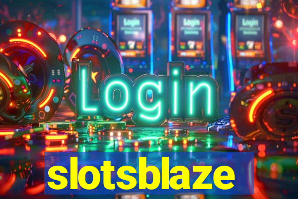 slotsblaze