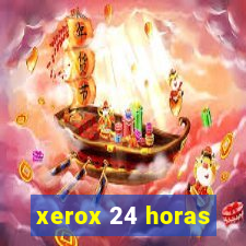 xerox 24 horas