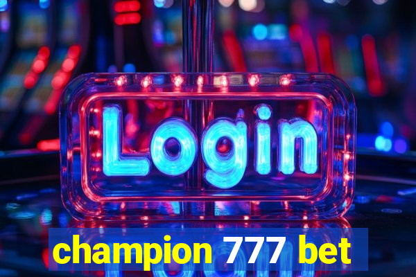 champion 777 bet