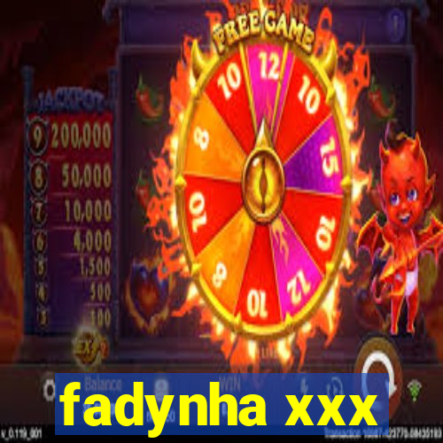 fadynha xxx