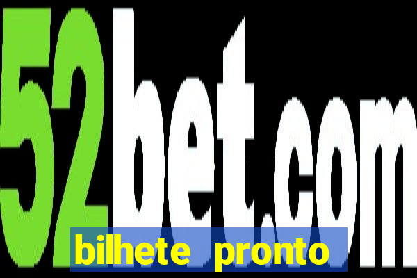 bilhete pronto jogos de hoje