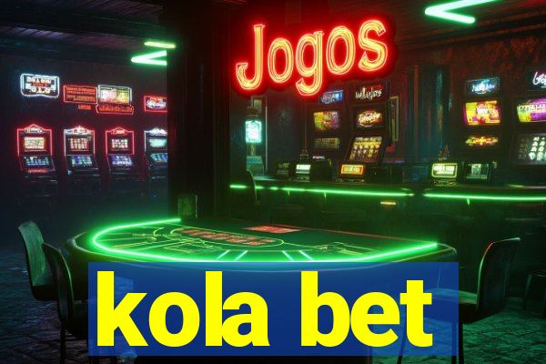 kola bet