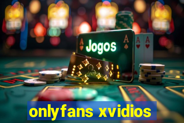 onlyfans xvidios