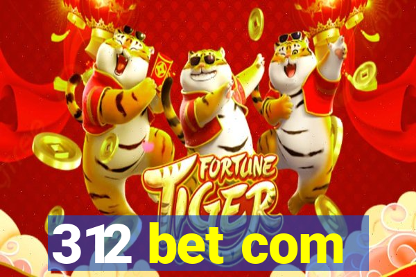 312 bet com