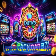 collect cards keepmemorys