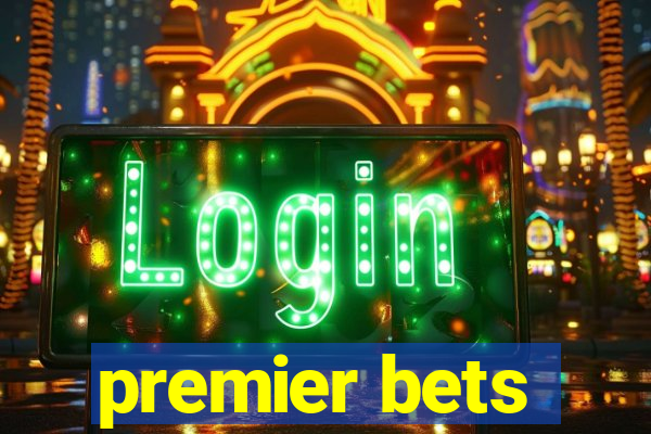 premier bets