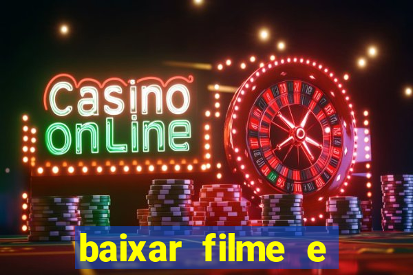 baixar filme e series mp4