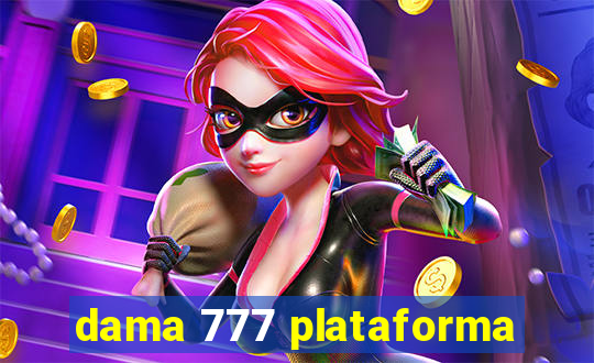 dama 777 plataforma