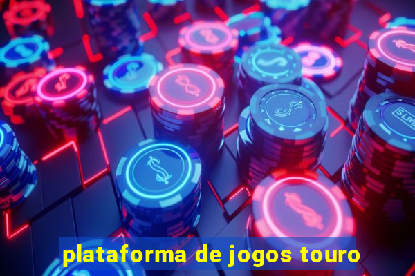 plataforma de jogos touro