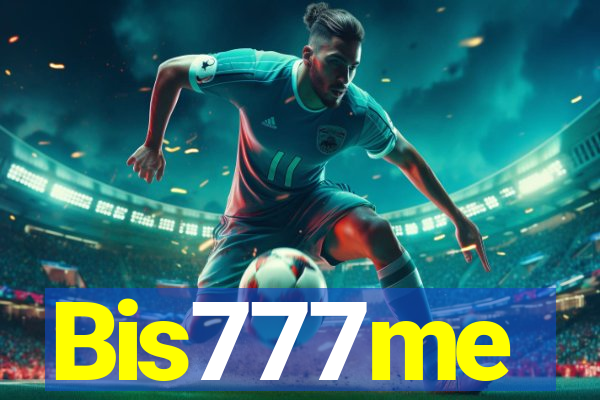 Bis777me