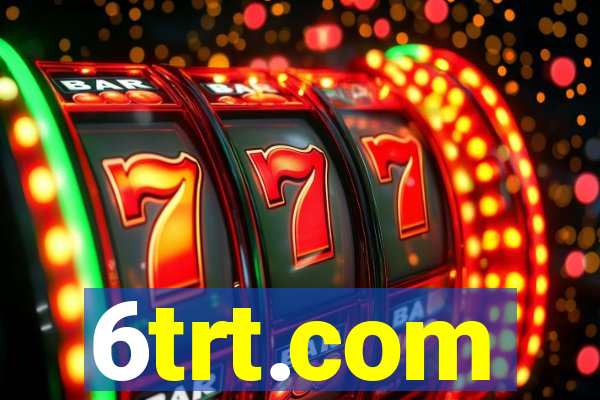 6trt.com