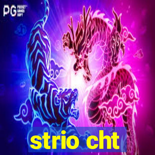 strio cht
