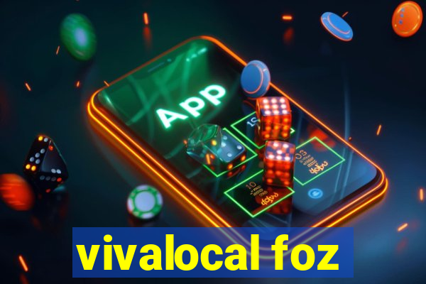 vivalocal foz