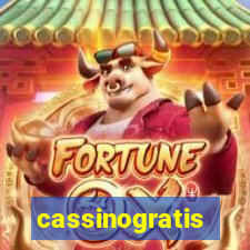cassinogratis