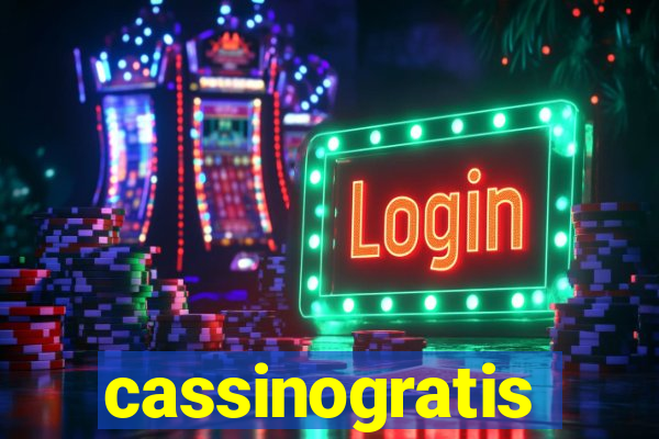 cassinogratis
