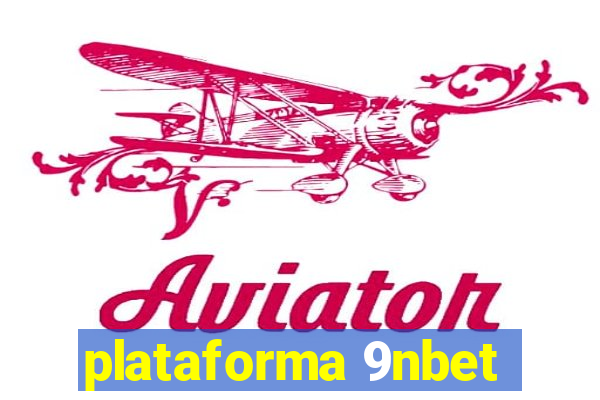 plataforma 9nbet