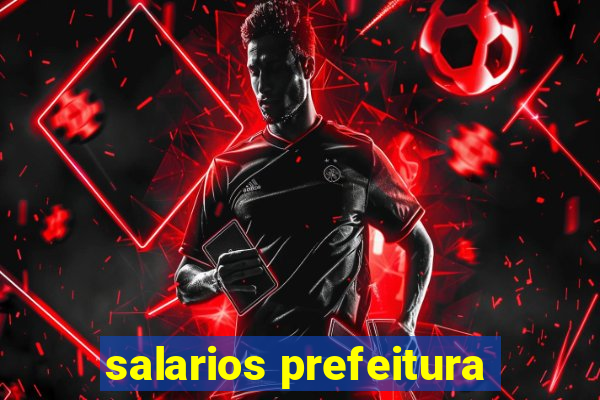 salarios prefeitura